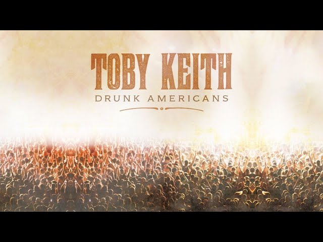 Toby Keith: Drunk Americans (Lyric Substitution Edit) - YouTube