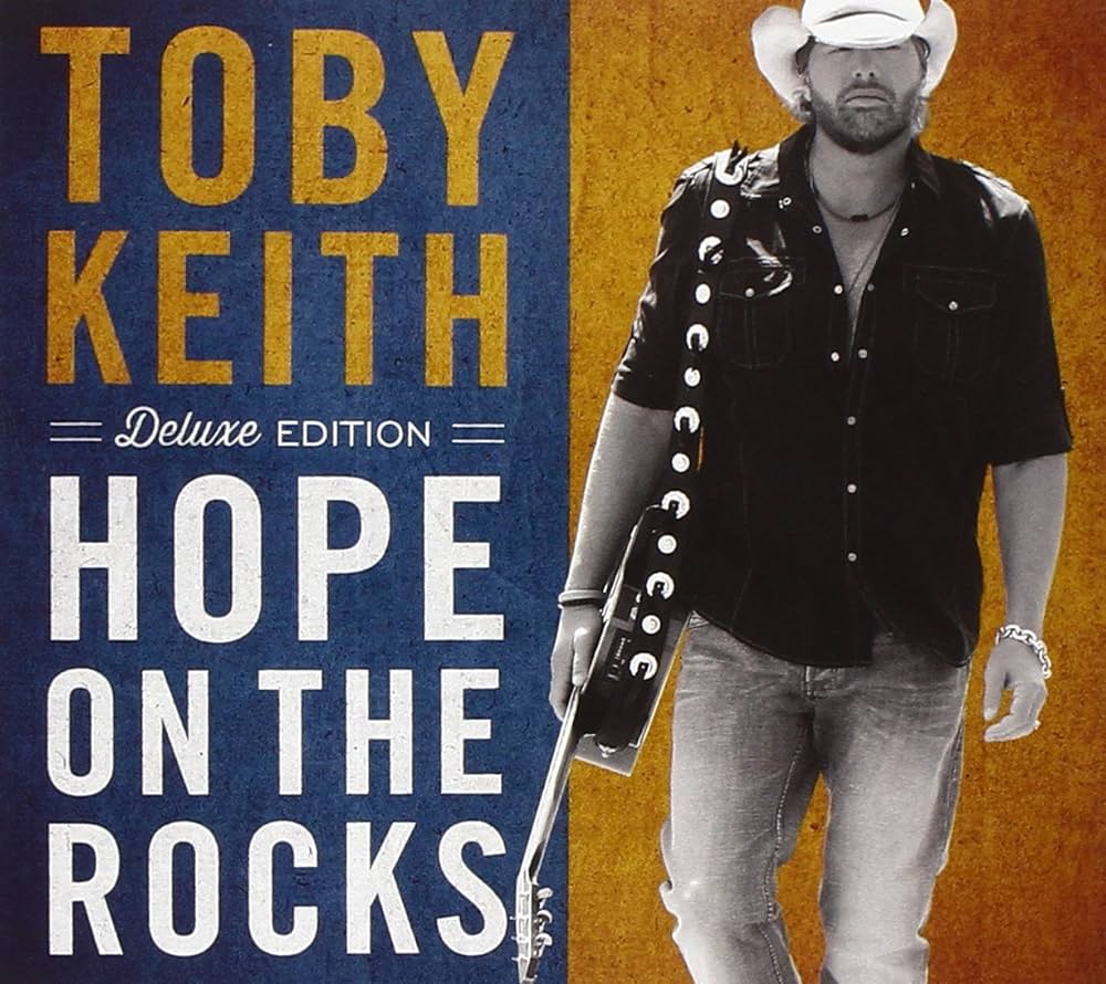 Toby Keith - Hope On The Rocks [Deluxe Edition] - Amazon.com Music