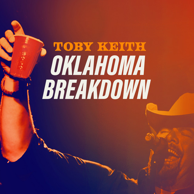 Oklahoma Breakdown - Single by Toby Keith | Spotify