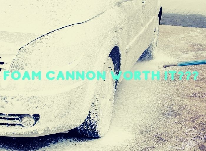 Is a Foam Cannon Worth It or It's Just a Trend?