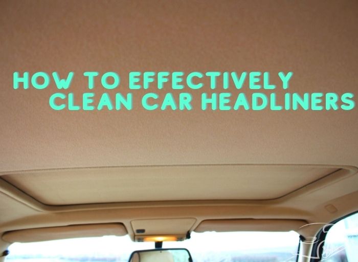 Cleaning Car Headliner