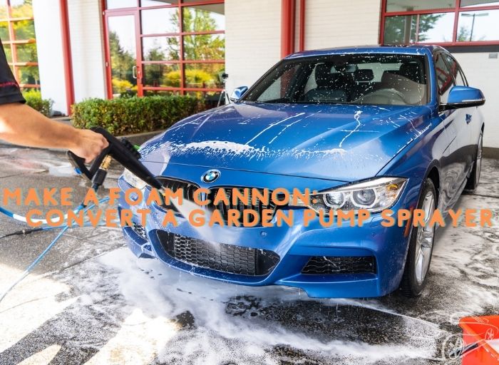 How to Make a Foam Cannon Converting a Garden Pump Sprayer to a Foam Cannon!