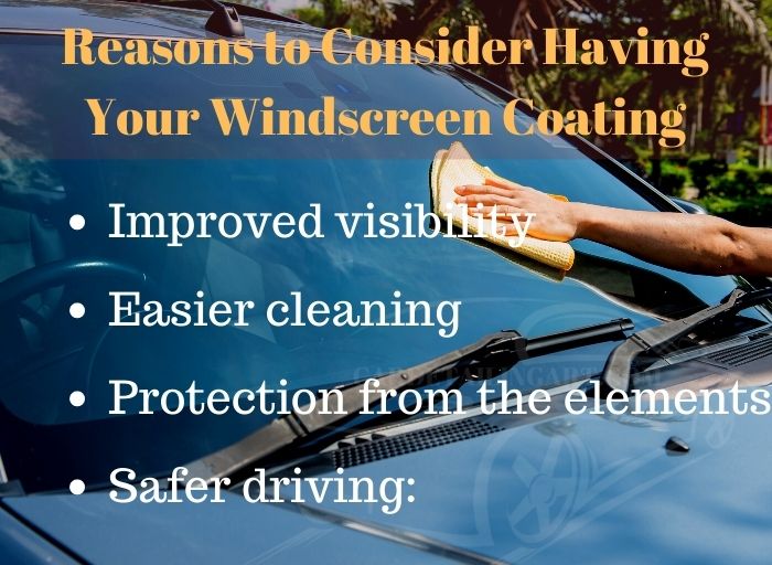 Reasons to Consider Having Your Windscreen Coating