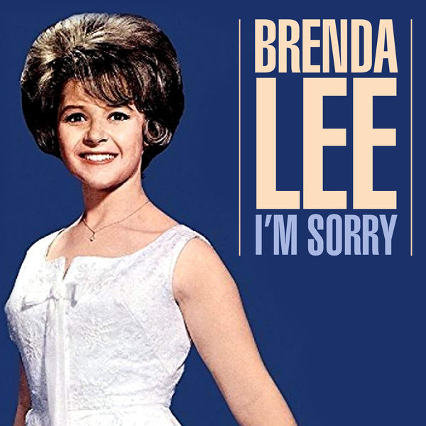 Brenda Lee I M Sorry And The Sweet Sound Of Amends 600 